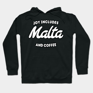 Malta And Coffee Tourist Quote Hoodie